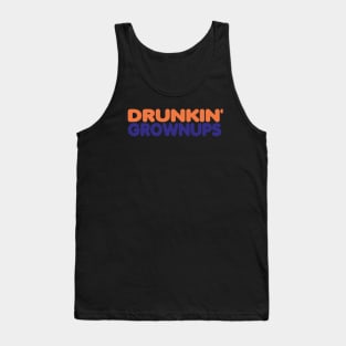 Drunkin' Grownups Tank Top